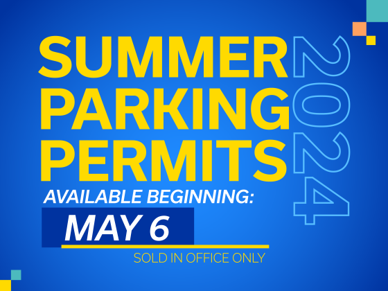 Blue background, yellow text reading "SUMMER PARKING PERMITS - Available beginning May 6, sold in office only