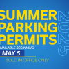 Summer Parking Permits 2025 - Available beginning May 5 - Sold in Office only